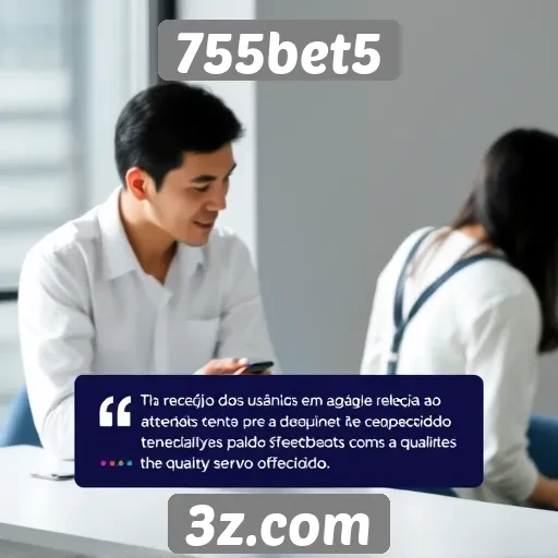 Recepção dos usuários em relação ao atendimento do 755bet5